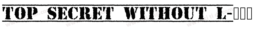 Top Secret Without L字体转换